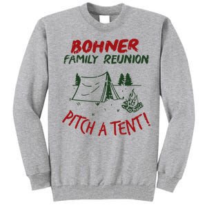 Bohner Family Reunion Tall Sweatshirt