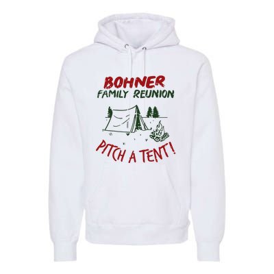 Bohner Family Reunion Premium Hoodie