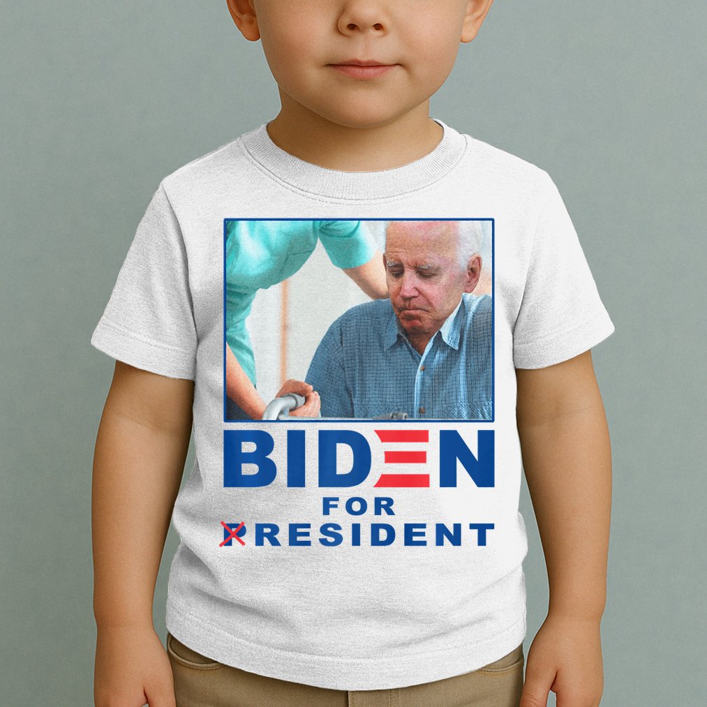 Biden For Resident Funny Biden Nursing Toddler T-Shirt