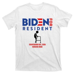 Biden For Resident At Guantanamo Bay Cuba Nursing Home T-Shirt