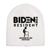 Biden For Resident At Guantanamo Bay Cuba Nursing Home Short Acrylic Beanie