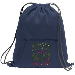 Bohner Family Reunion Pitch A Tent Sweatshirt Cinch Pack Bag