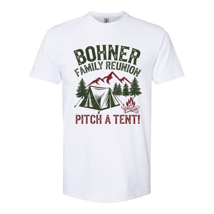 Bohner Family Reunion Pitch A Tent Softstyle CVC T-Shirt