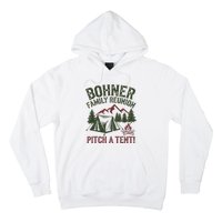 Bohner Family Reunion Pitch A Tent Hoodie