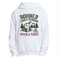 Bohner Family Reunion Pitch A Tent Urban Pullover Hoodie