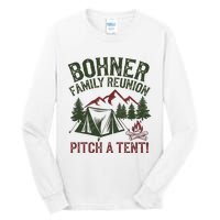 Bohner Family Reunion Pitch A Tent Tall Long Sleeve T-Shirt