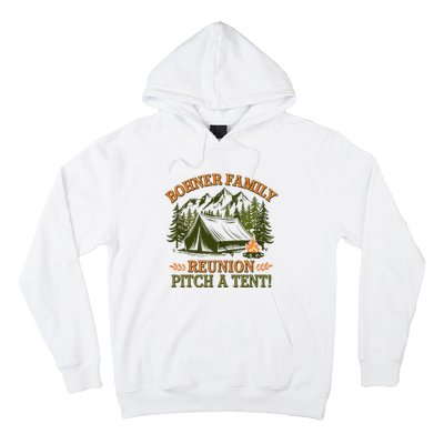 Bohner Family Reunion Pitch A Tent Hoodie