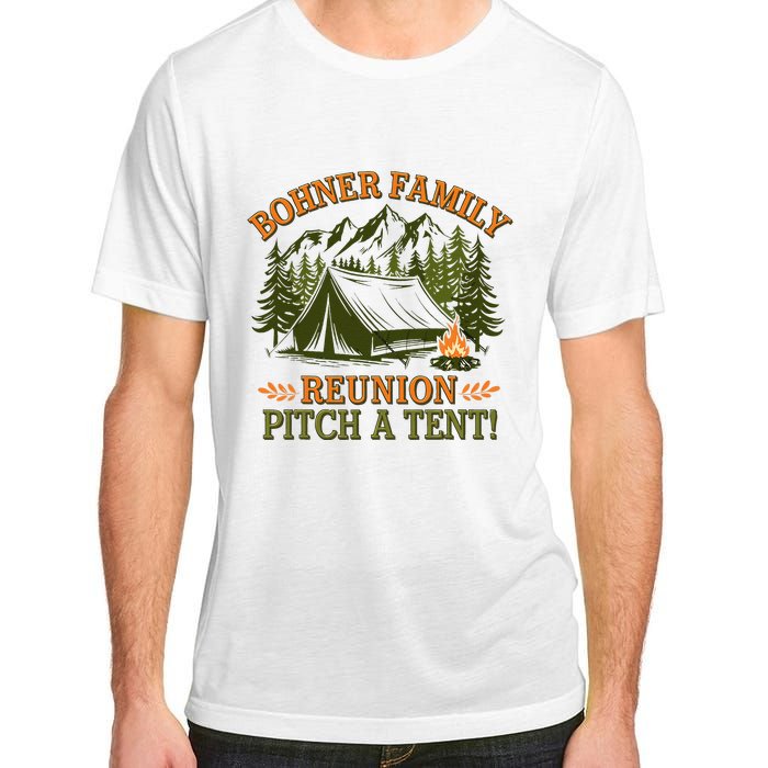 Bohner Family Reunion Pitch A Tent Adult ChromaSoft Performance T-Shirt