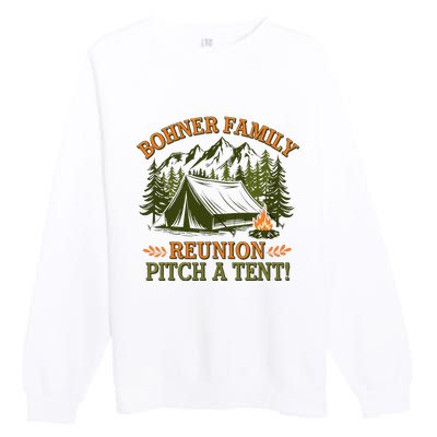 Bohner Family Reunion Pitch A Tent Premium Crewneck Sweatshirt