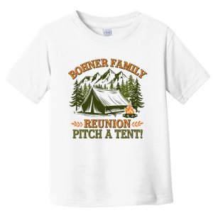 Bohner Family Reunion Pitch A Tent Toddler T-Shirt