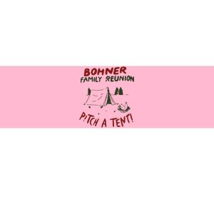 Bohner Family Reunion Bumper Sticker