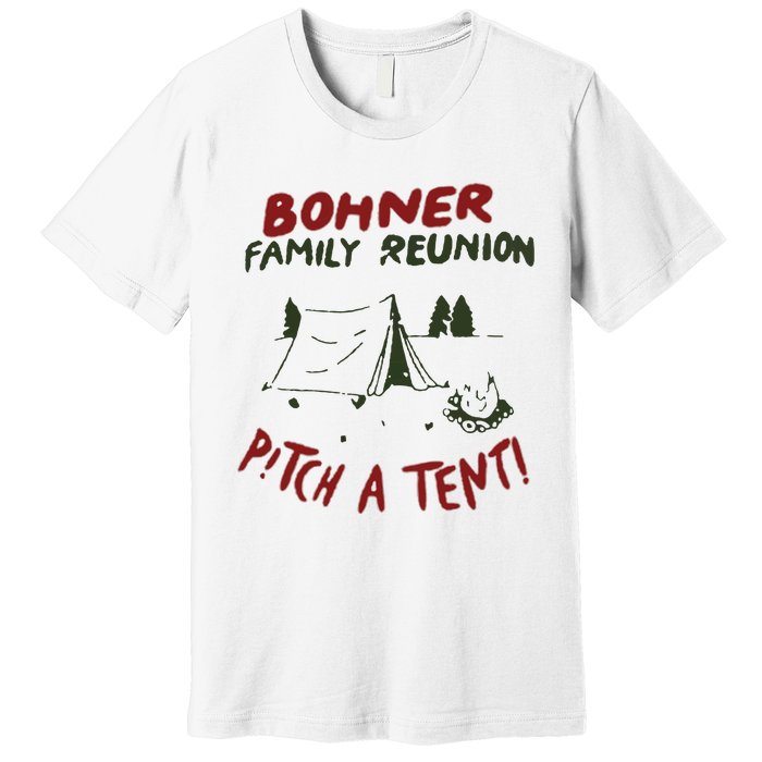 Bohner Family Reunion Premium T-Shirt