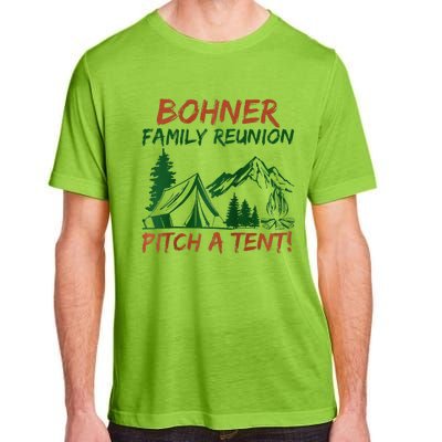 Bohner Family Reunion Pitch A Tent Raglan Gift Adult ChromaSoft Performance T-Shirt