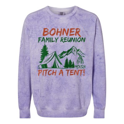 Bohner Family Reunion Pitch A Tent Raglan Gift Colorblast Crewneck Sweatshirt