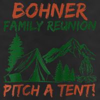 Bohner Family Reunion Pitch A Tent Raglan Gift 7 Panel Mesh Trucker Snapback Hat