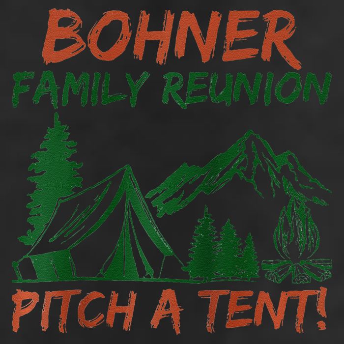 Bohner Family Reunion Pitch A Tent Raglan Gift 7 Panel Mesh Trucker Snapback Hat