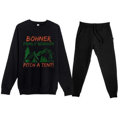 Bohner Family Reunion Pitch A Tent Raglan Gift Premium Crewneck Sweatsuit Set