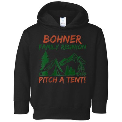 Bohner Family Reunion Pitch A Tent Raglan Gift Toddler Hoodie