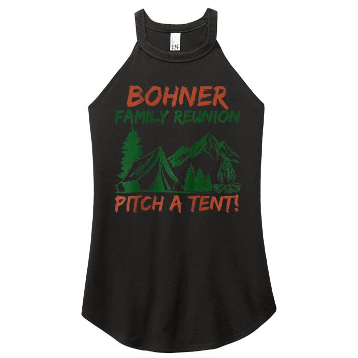 Bohner Family Reunion Pitch A Tent Raglan Gift Women's Perfect Tri Rocker Tank