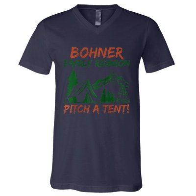 Bohner Family Reunion Pitch A Tent Raglan Gift V-Neck T-Shirt