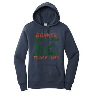 Bohner Family Reunion Pitch A Tent Raglan Gift Women's Pullover Hoodie