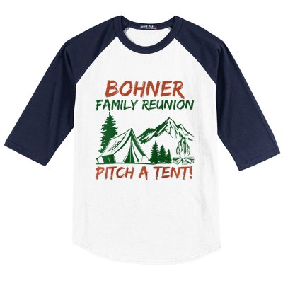 Bohner Family Reunion Pitch A Tent Raglan Gift Baseball Sleeve Shirt