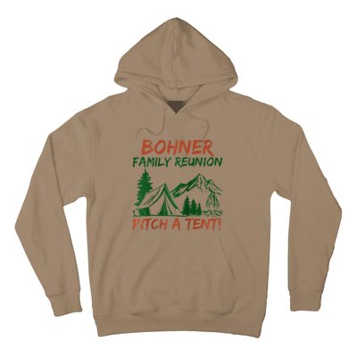 Bohner Family Reunion Pitch A Tent Raglan Gift Hoodie