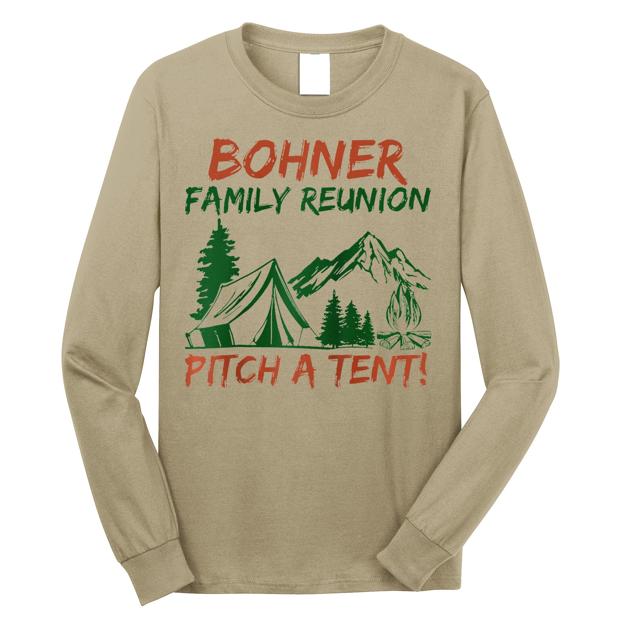 Bohner Family Reunion Pitch A Tent Raglan Gift Long Sleeve Shirt