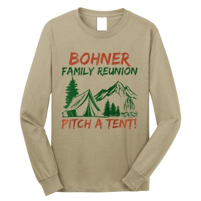 Bohner Family Reunion Pitch A Tent Raglan Gift Long Sleeve Shirt