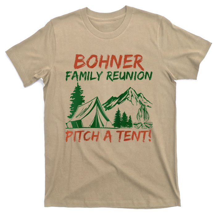 Bohner Family Reunion Pitch A Tent Raglan Gift T-Shirt