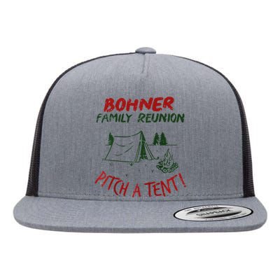 Bohner Family Reunion Pitch A Tent Vintage Raglan Gift Flat Bill Trucker Hat