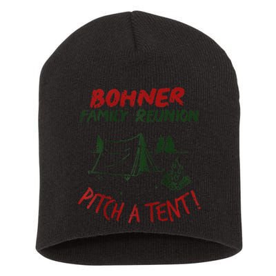 Bohner Family Reunion Pitch A Tent Vintage Raglan Gift Short Acrylic Beanie