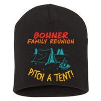 Bohner Family Reunion Pitch A Tent! Apparel Short Acrylic Beanie