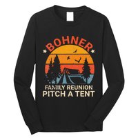 Bohner Family Reunion Pitch A Tent Retro Vintage Long Sleeve Shirt