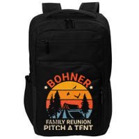 Bohner Family Reunion Pitch A Tent Retro Vintage Impact Tech Backpack