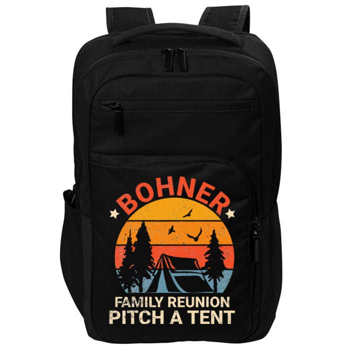 Bohner Family Reunion Pitch A Tent Retro Vintage Impact Tech Backpack