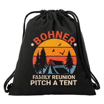 Bohner Family Reunion Pitch A Tent Retro Vintage Drawstring Bag