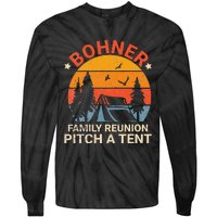 Bohner Family Reunion Pitch A Tent Retro Vintage Tie-Dye Long Sleeve Shirt