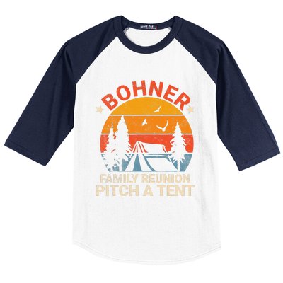 Bohner Family Reunion Pitch A Tent Retro Vintage Baseball Sleeve Shirt