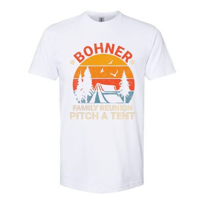 Bohner Family Reunion Pitch A Tent Retro Vintage Softstyle CVC T-Shirt