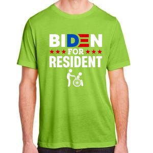 Biden For Resident Funny Anti Biden Adult ChromaSoft Performance T-Shirt