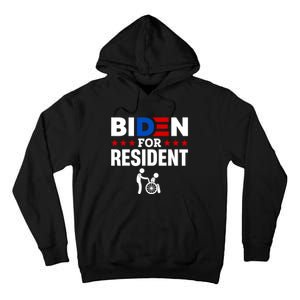 Biden For Resident Funny Anti Biden Tall Hoodie