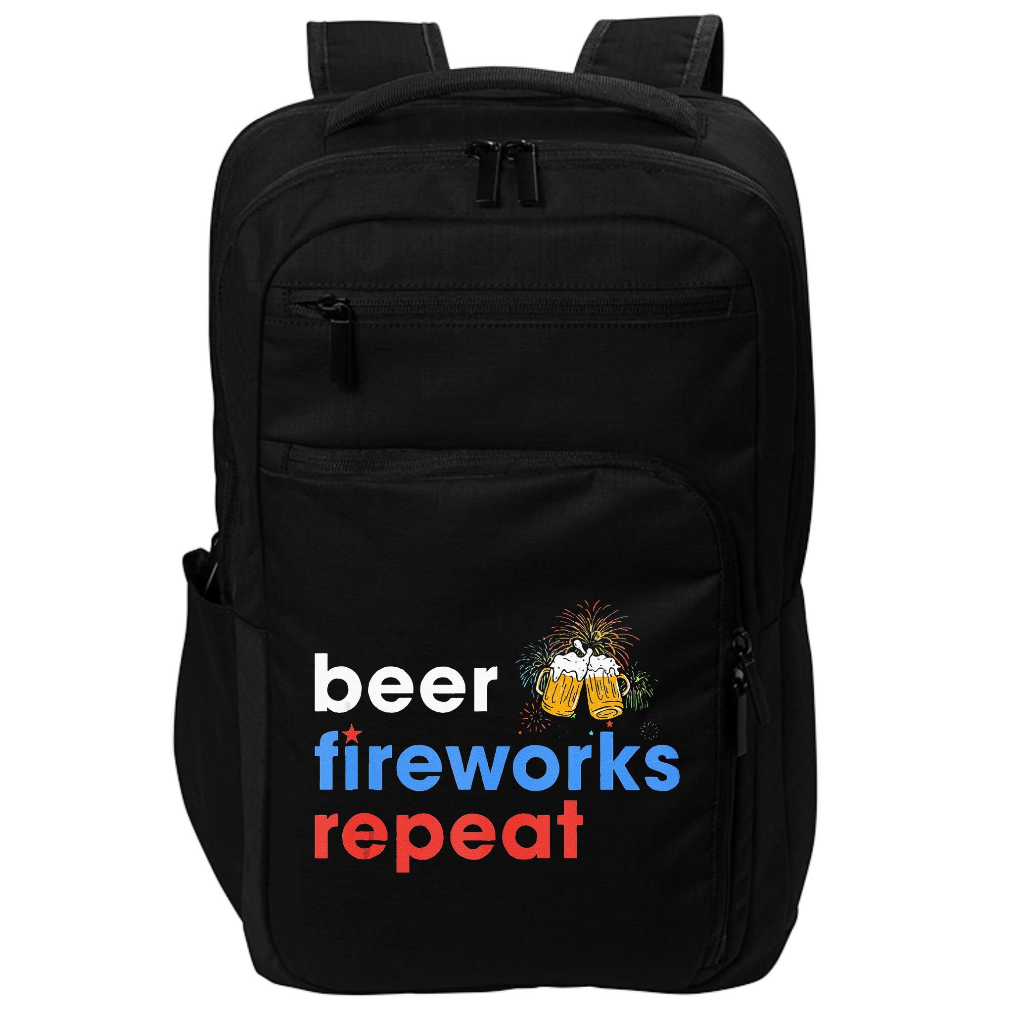 Beer Fireworks Repeat Funny 4th Of July Beer Lovers Gifts Impact Tech Backpack