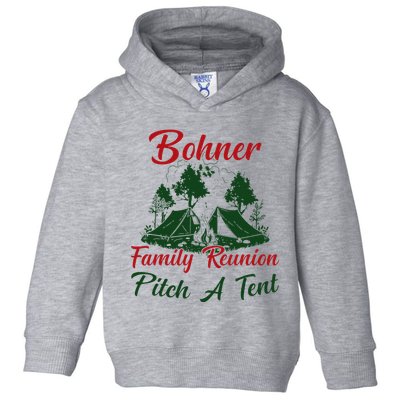 Bohner Family Reunion Pitch A Tent Matching Family Camping Toddler Hoodie