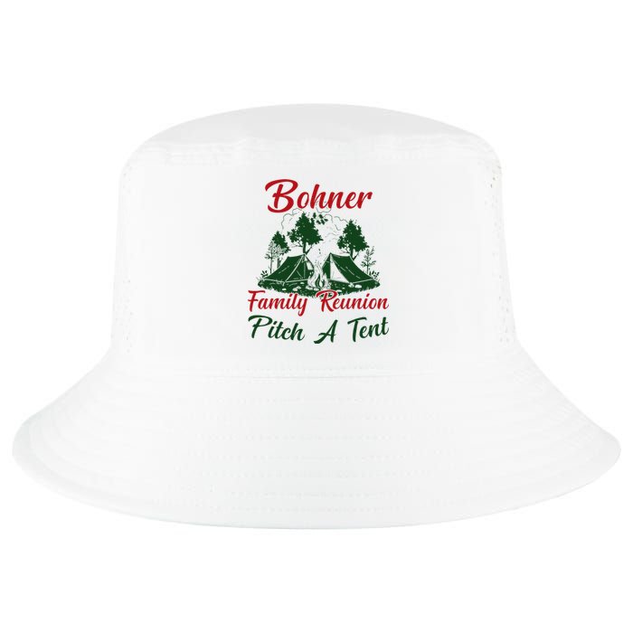 Bohner Family Reunion Pitch A Tent Matching Family Camping Cool Comfort Performance Bucket Hat