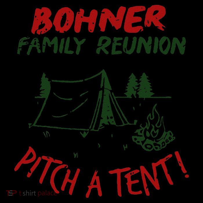 Bohner Family Reunion Pitch A Tent Family Matching Flatbill Hat