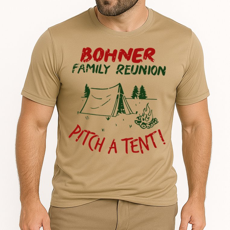Bohner Family Reunion Pitch A Tent Family Matching Cooling Performance Crew T-Shirt