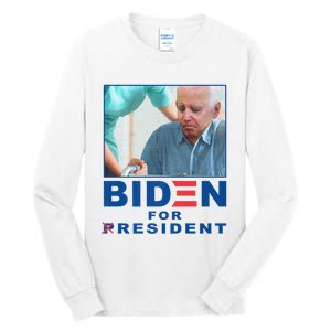 Biden For Resident Funny Biden Nursing Tall Long Sleeve T-Shirt