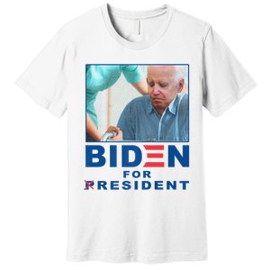 Biden For Resident Funny Biden Nursing Premium T-Shirt