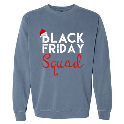 Black Friday Squad Shopping Team Family Funny Christmas Gift Garment-Dyed Sweatshirt